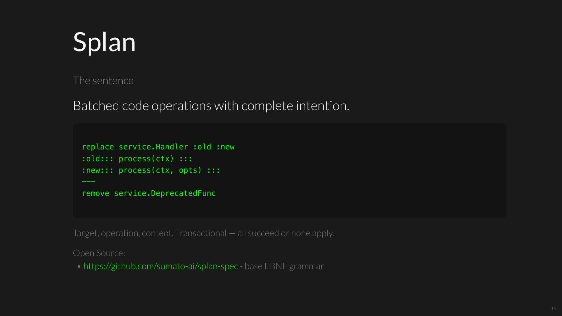 Splan expresses the target, operation, and content of a code change as a transaction.